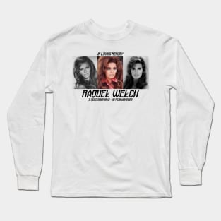 In loving memory Raquel Welch Long Sleeve T-Shirt